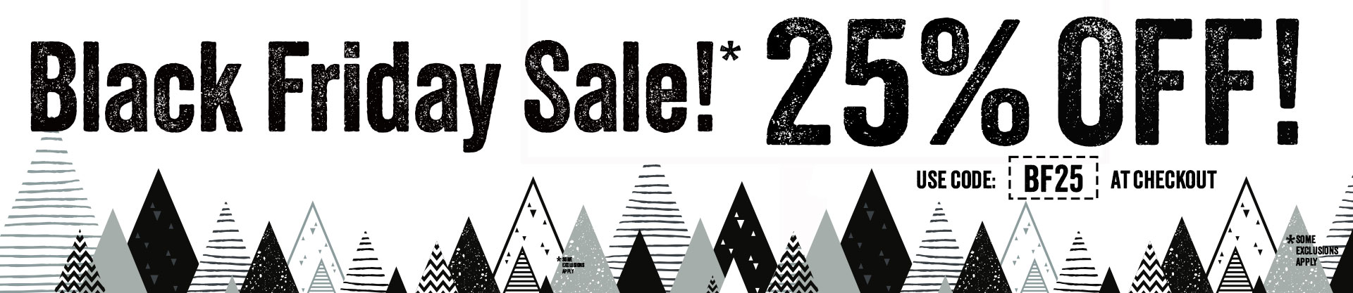 25% Off  Black Friday Sale